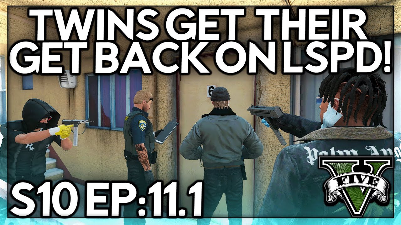 Episode 11.1: Twins Get Their Get Back On LSPD! | GTA RP | GW Whitelist