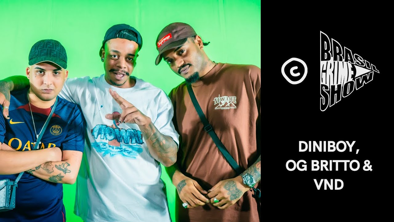 Brasil Grime Show: DINIBOY, OG BRITTO & VND