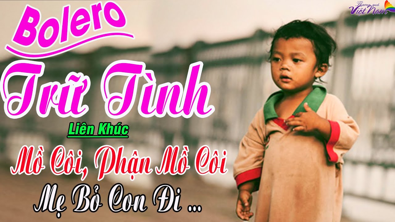 PHẬN MỒ CÔI, CON RƠI, CON GHẺ, DÌ GHẺ -10 LIÊN KHÚC CẢM ĐỘNG NHẤT - NGHE LÀ MUỐN KHÓC #ĐỜIBẤTHẠNH
