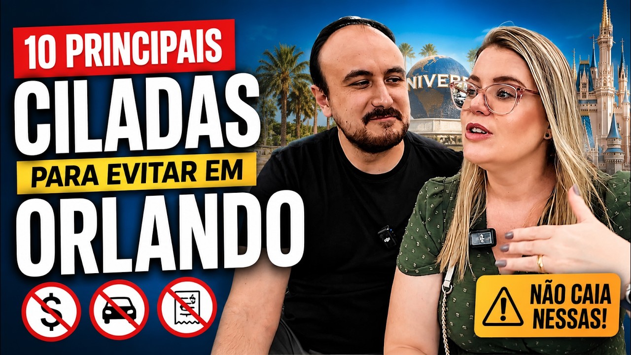 As 10 Principais Ciladas para Evitar em Orlando