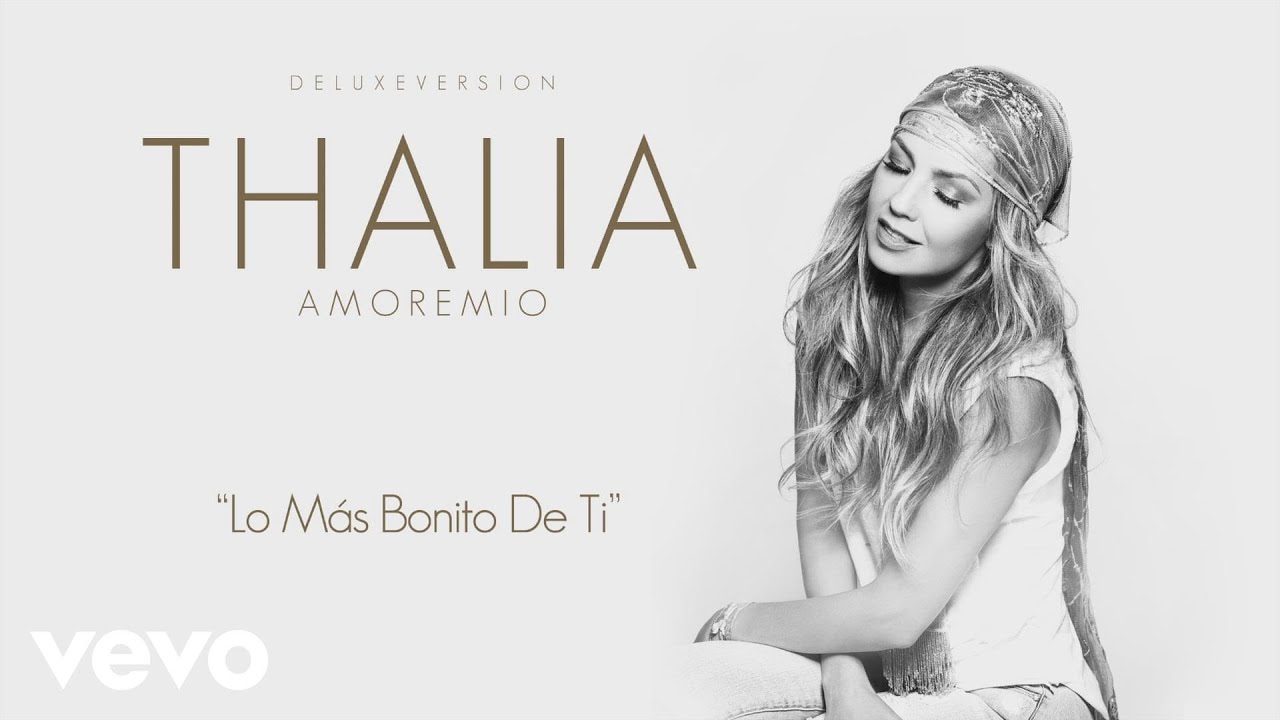 Thalia - Lo Más Bonito de Ti (Cover Audio)