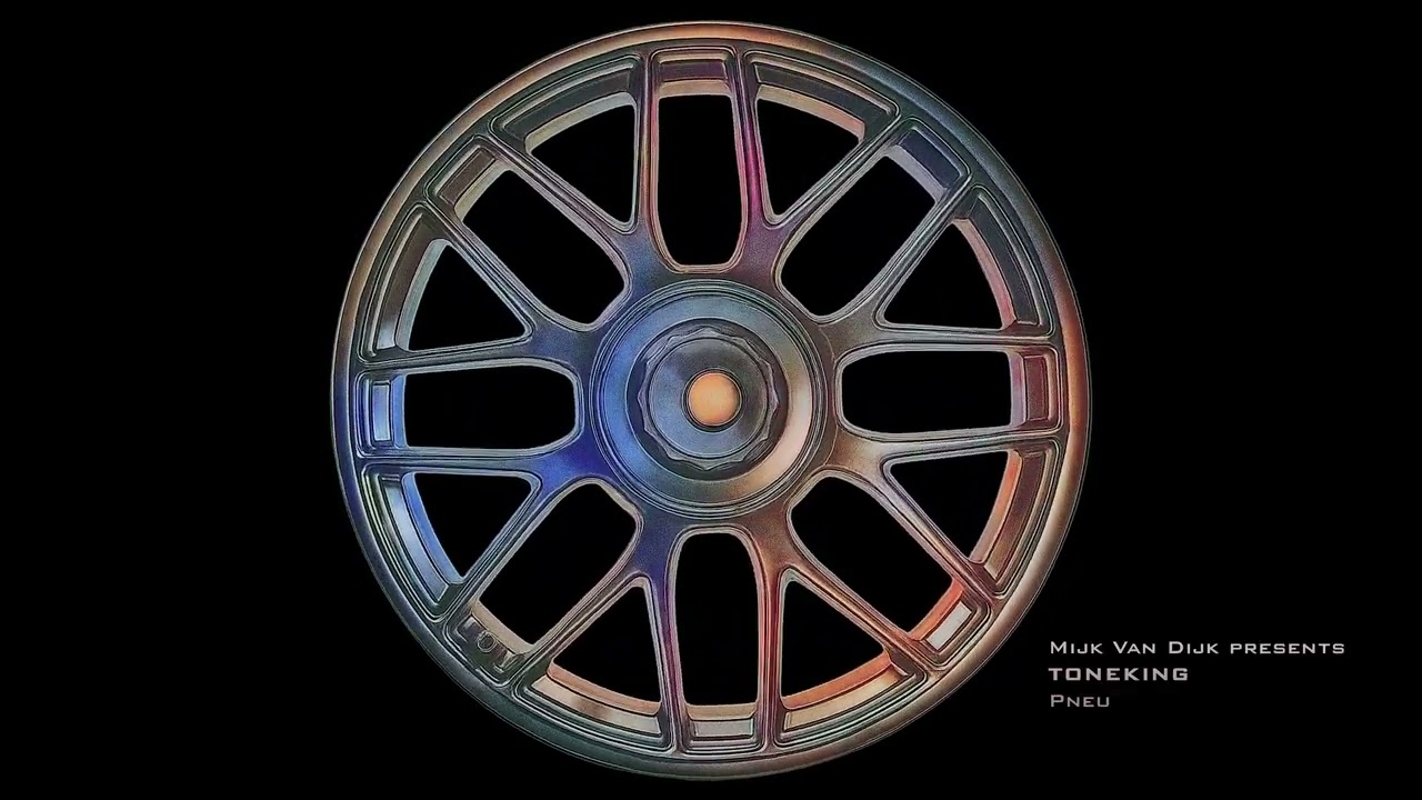 Mijk van Dijk presents Toneking: Pneu