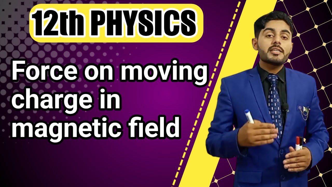 Force on moving charge in magnetic field class 12 | 12th class physics | punjab board | in urdu