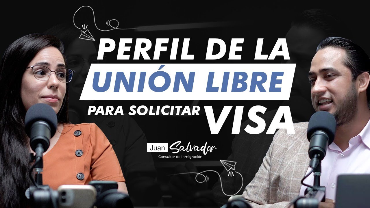 PERFIL DE LA UNION LIBRE PARA SOLICIAR VISA