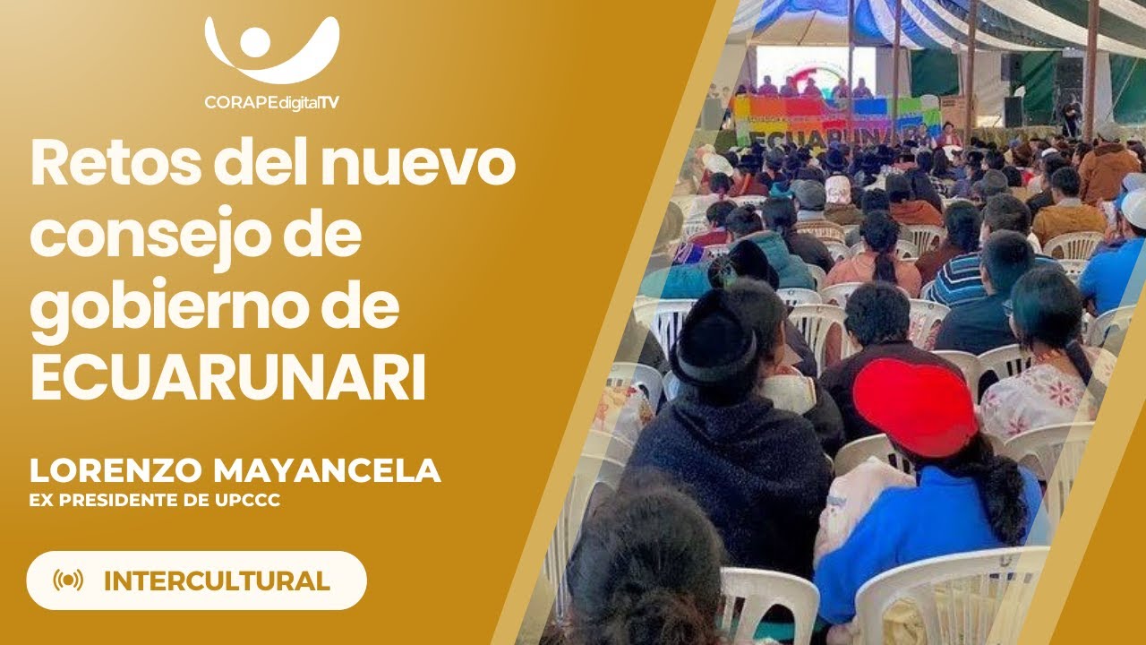 #Intercultural | Lorenzo Mayancela – ex presidente de UPCCC
