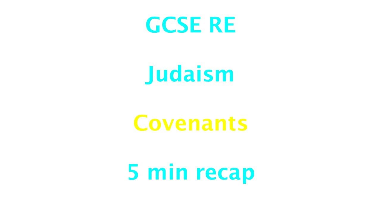 GCSE RE (Eduqas) Иудаизм - Заветы (5 мин.) краткий обзор