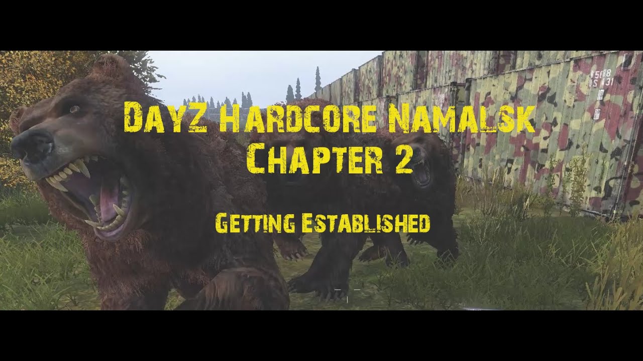 DayZ Live:  Hardcore Namalsk / Chapter 2