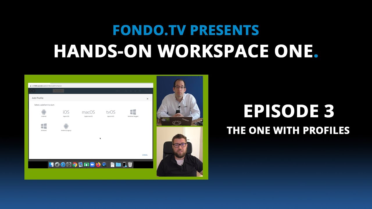 Hands-on Workspace ONE. - Episode 03 - The one with Profiles