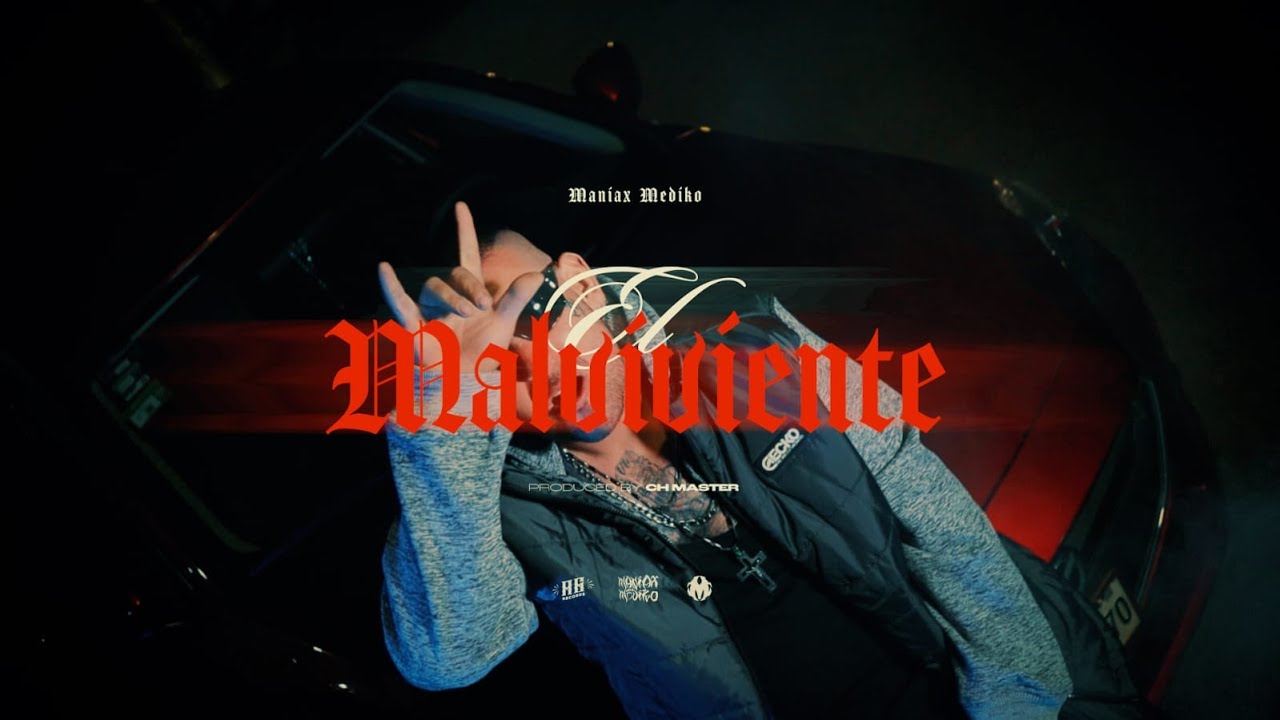 El Malviviente - Maniax Mediko
