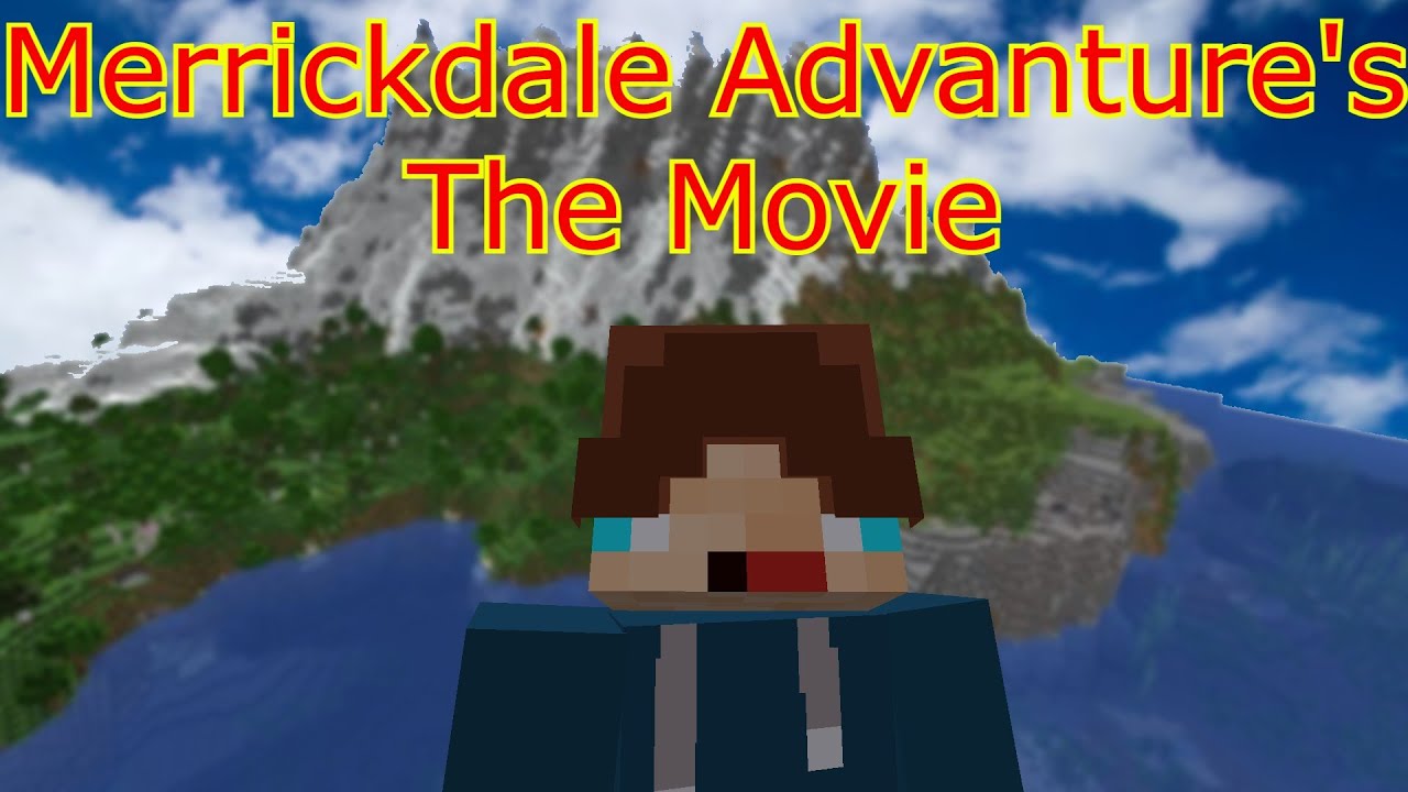 Merrickdale Adventure's: The MOVIE