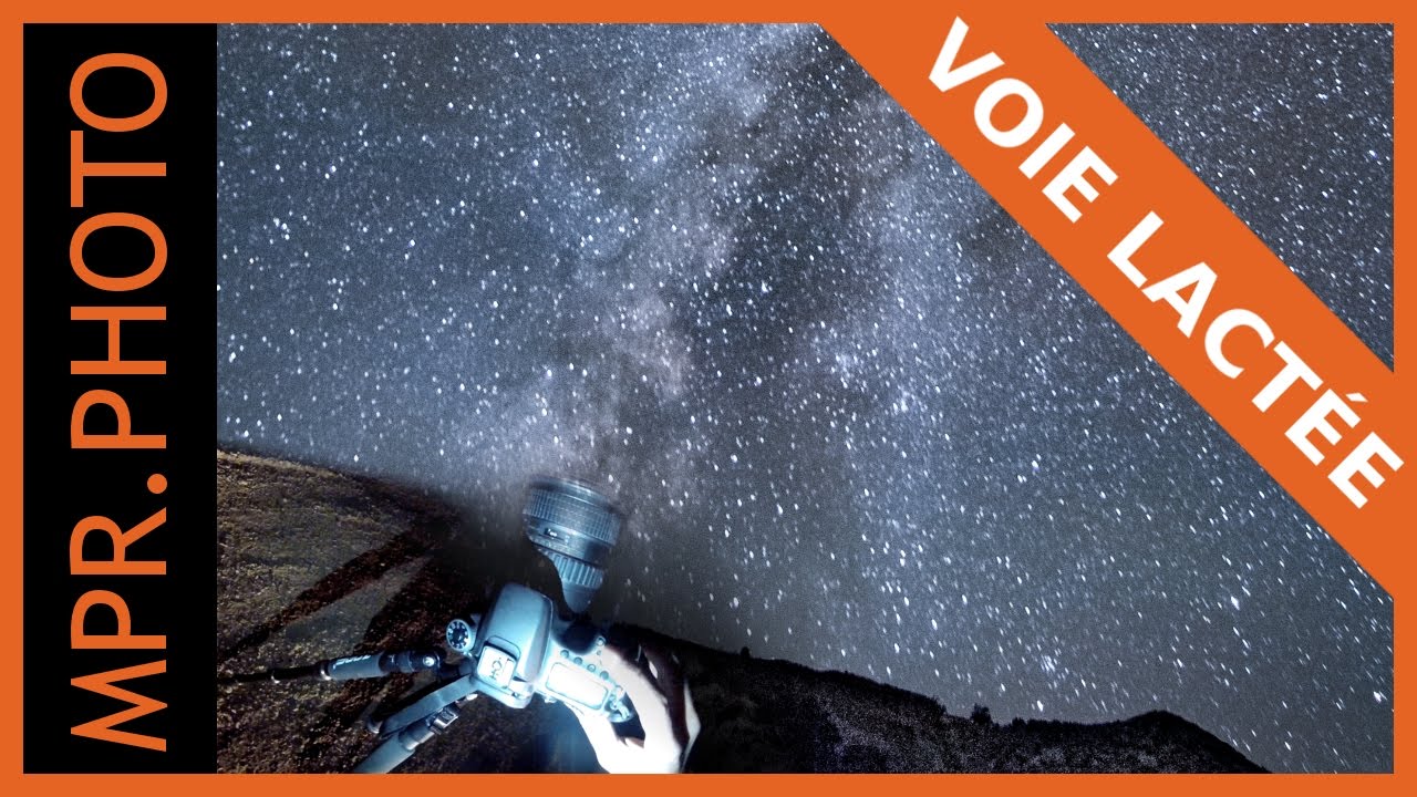 Photographier la voie lactée (et traiter la photo) | 1/4h photo sous les étoiles !