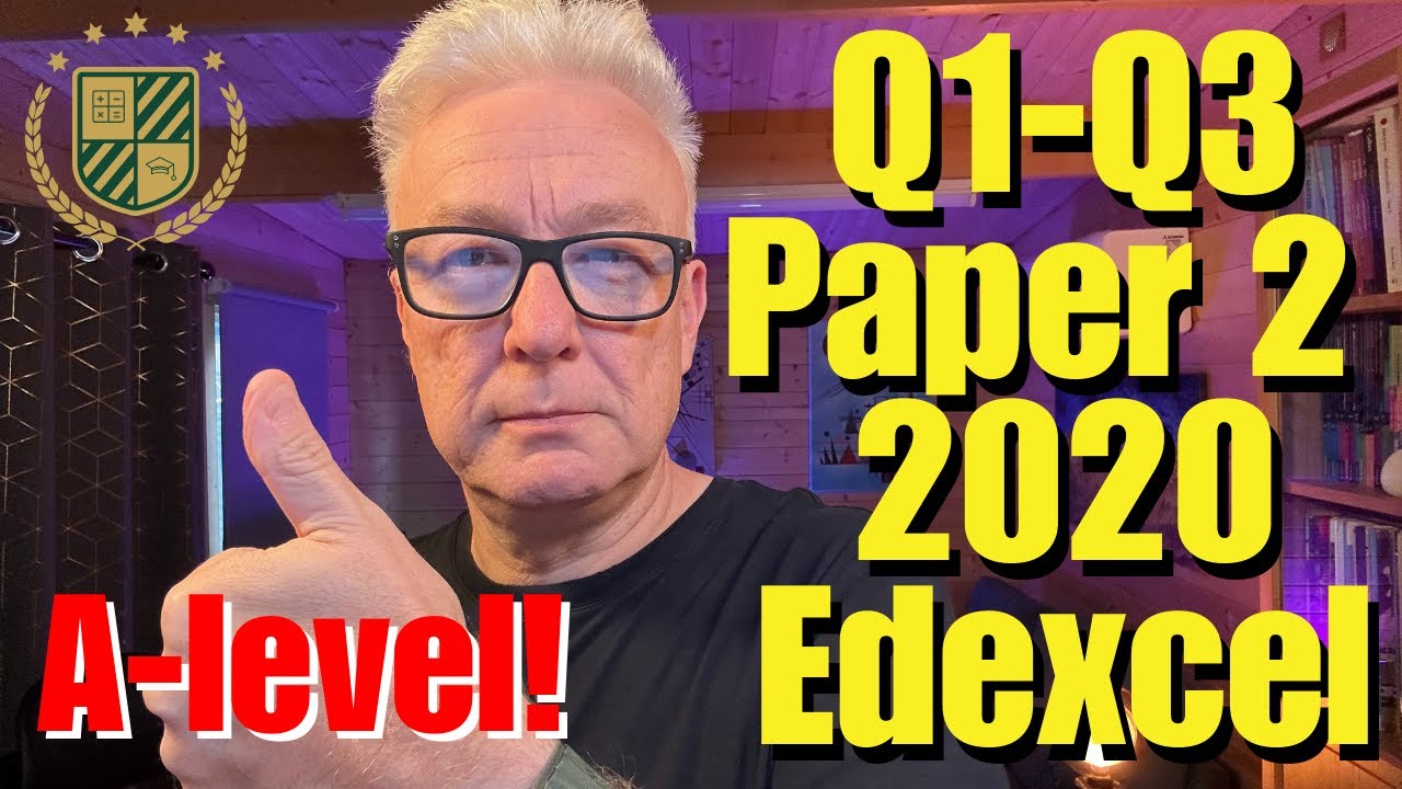Edexcel A-Level Maths 2020 Paper 2 (Pure) Q1-Q3 | Walkthrough