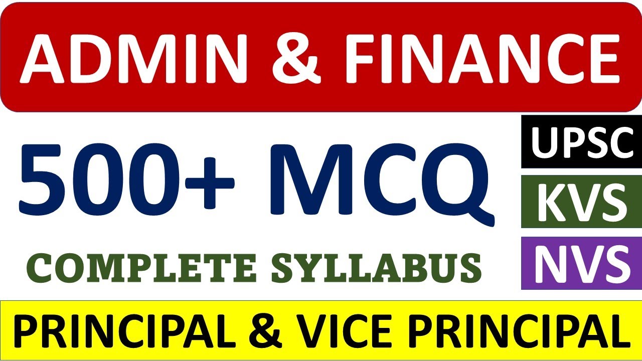 Admin & Finance 500+ MCQ  - Principal & Vice Principal - UPSC, NVS, KVS, EMRS - STUDY PORTAL!!