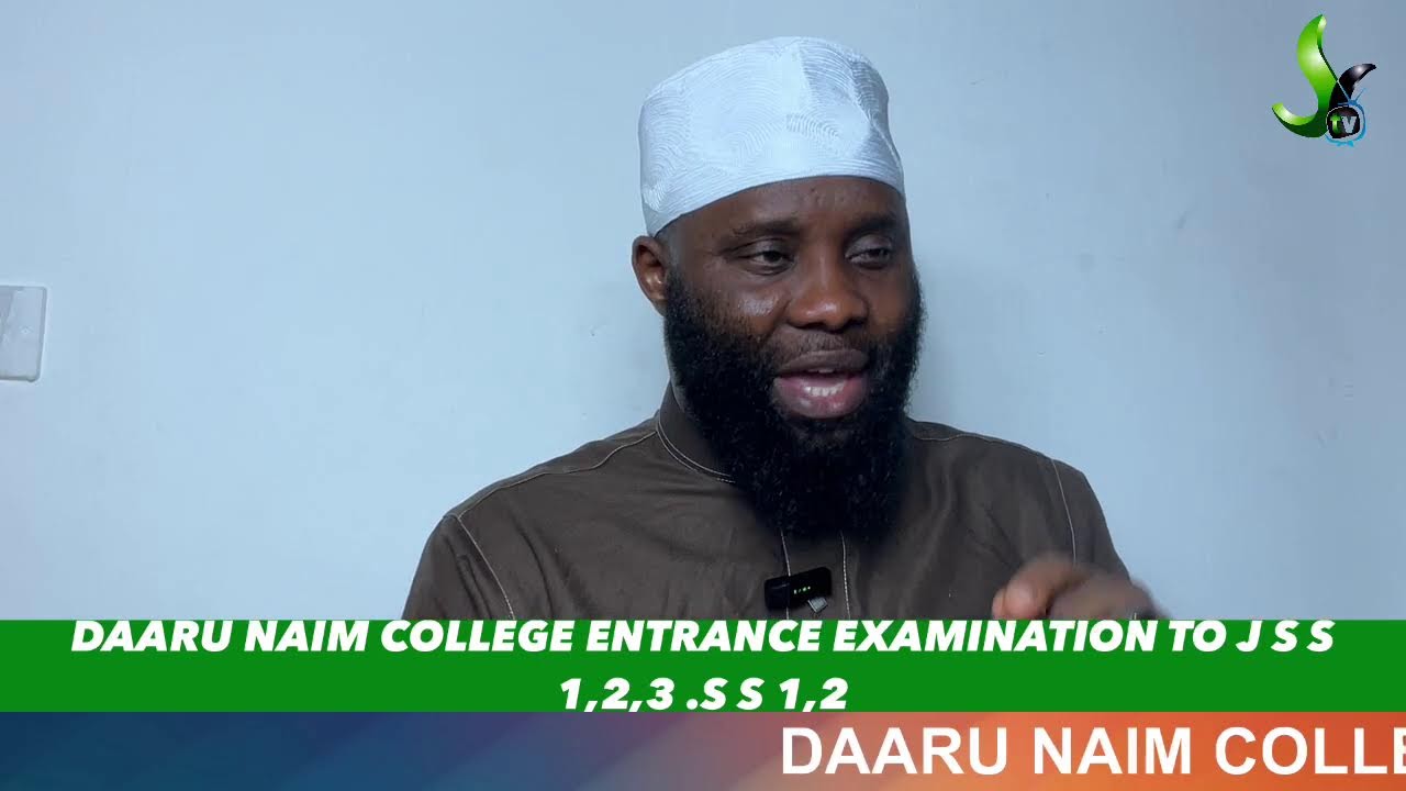 DAARU NAIM COLLEGE ENTRANCE EXAMINATION TO J S S 1,2,3 .S S 1,2