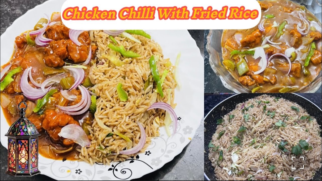 Chicken Chili  With Fried Rice Recipe || Chilli Chicken Recipe || Ramzan Special Recipe | Fried Rice