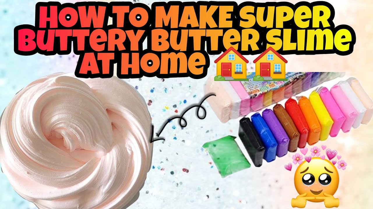 HOW TO MAKE Super BUTTERY BUTTER SLIME AT HOME🏠🏠🏠| SUPER FLUFFY AND BUTTERY SLIMES ✨✨✨!!!