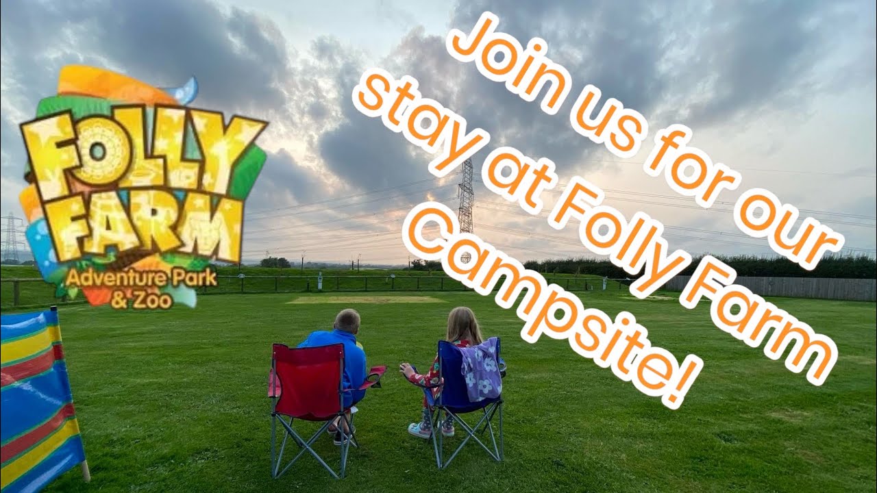 Experience the Magic of Folly Farm Campsite!