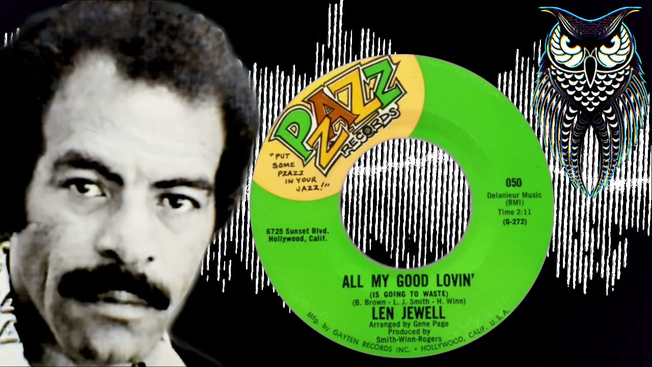 ✊🏽 Len Jewel  All My Good Lovin’  USA Pzazz 1970.