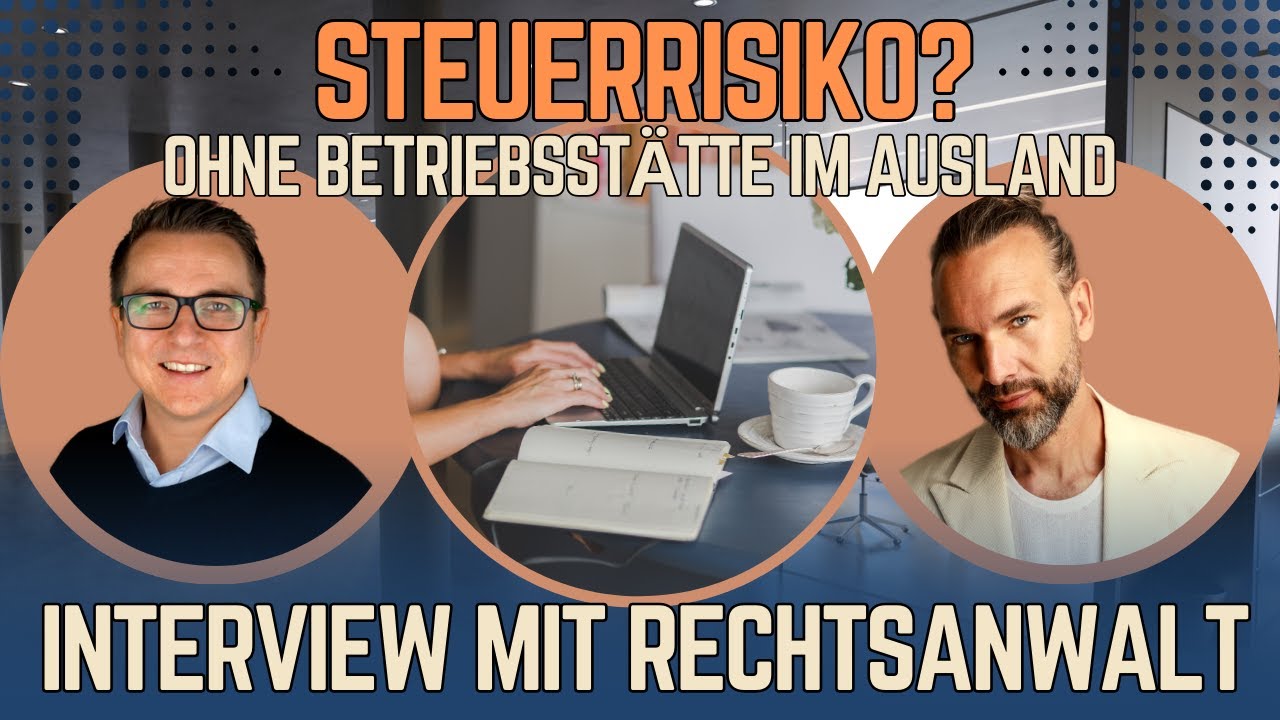 Ist Dein Business in Gefahr ohne Betriebsstätte und festen Wohnsitz im Ausland?