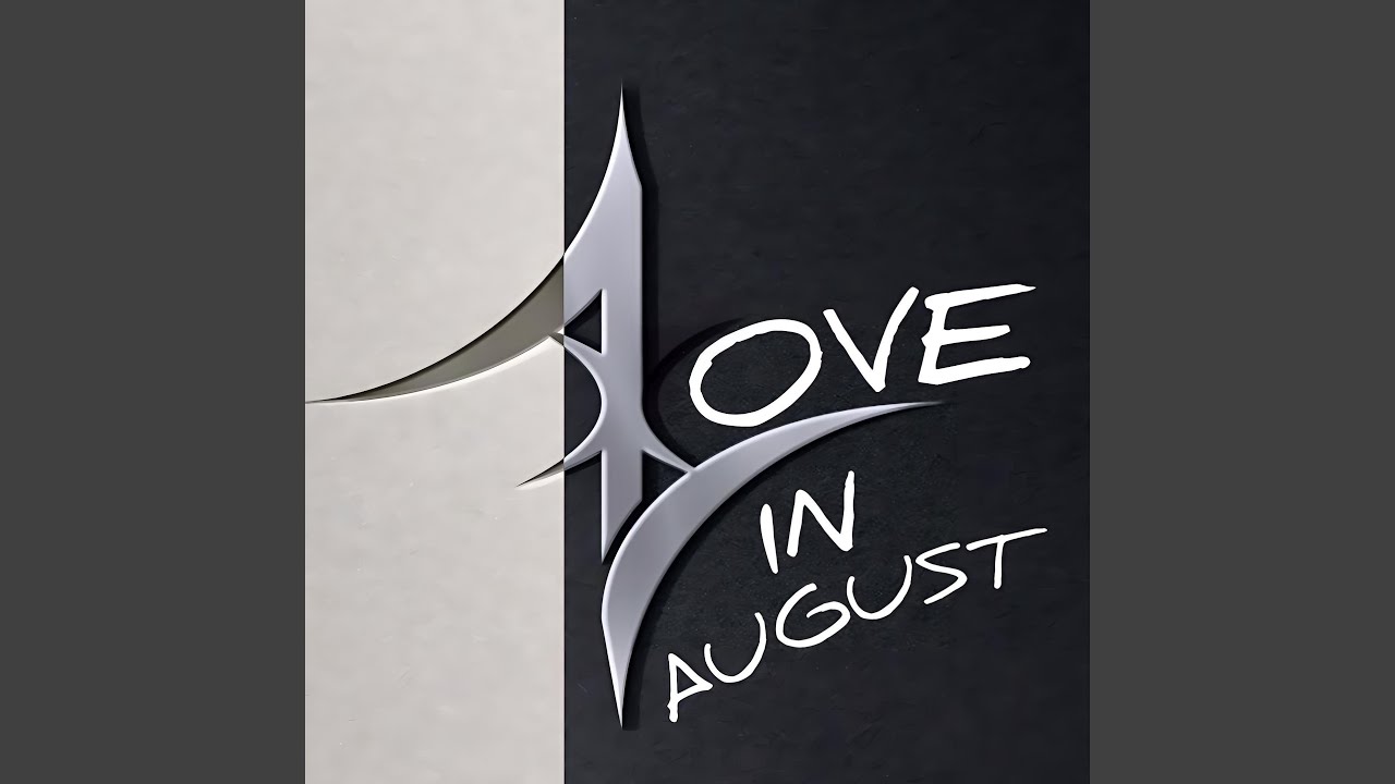 Love in August
