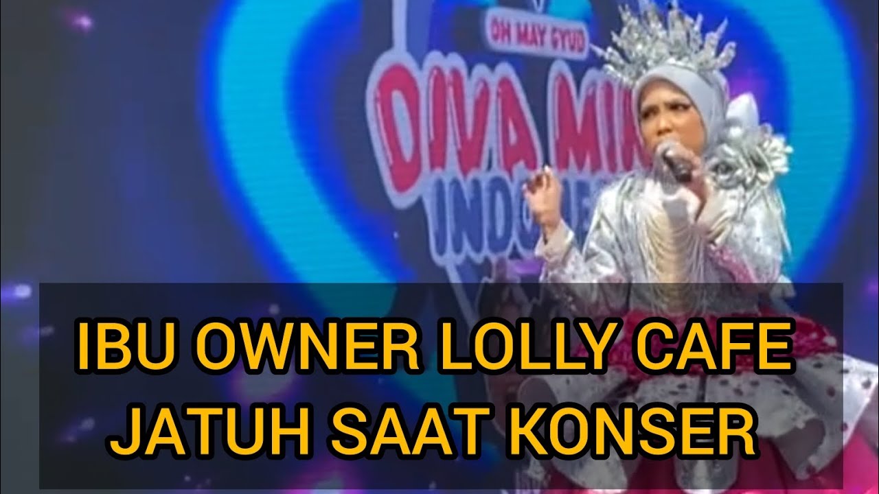 VIRAL VIDEO LOLLY CAFE JATUH DARI PANGGUNG