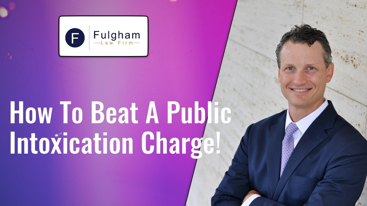 How To Beat A Public Intoxication Charge! A Former Prosecutor Explains! (2021)
