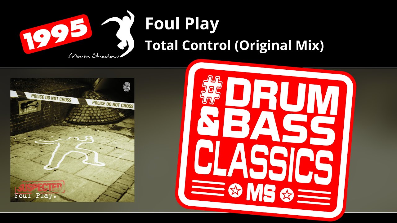 Foul Play: Total Control (Original Mix) | ASHADOW2CD-11 | Moving Shadow