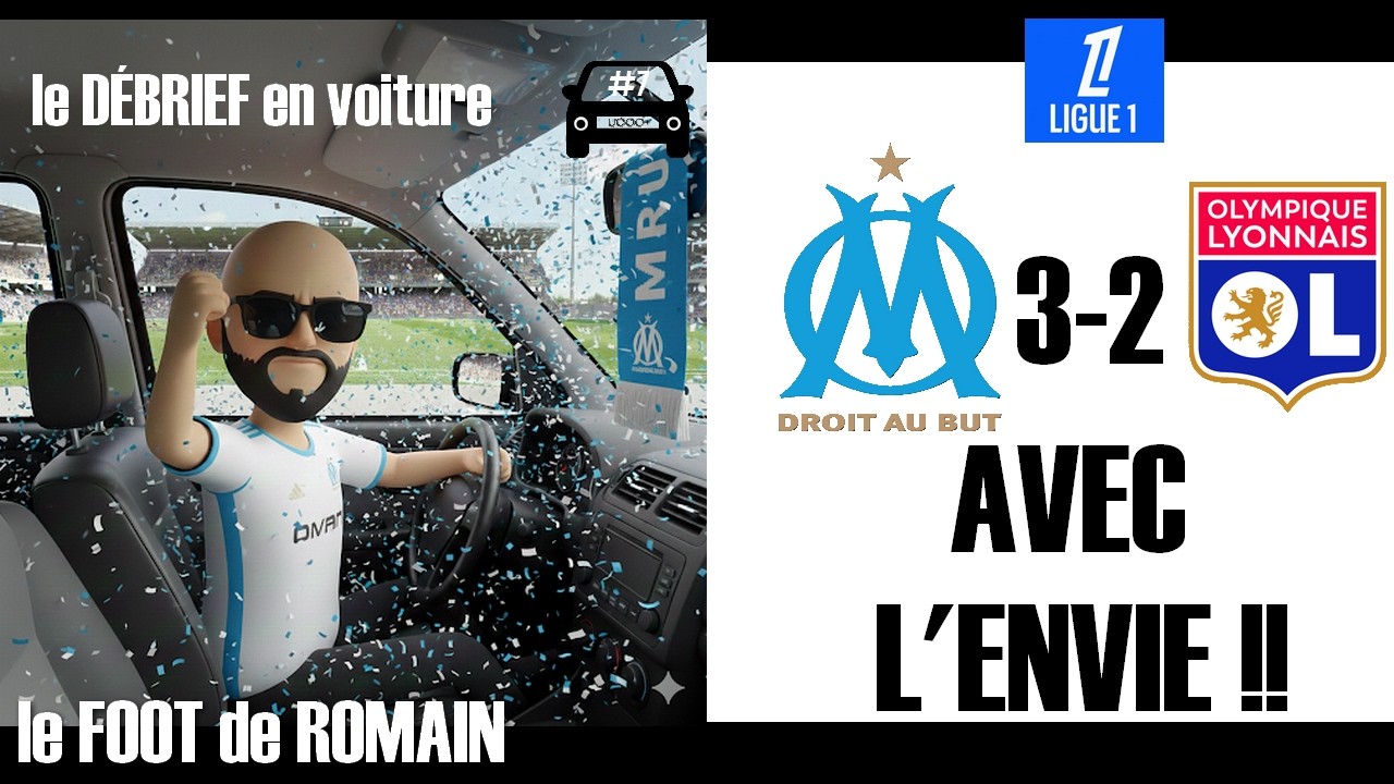 Débrief OM LYON ! ma réaction à chaud