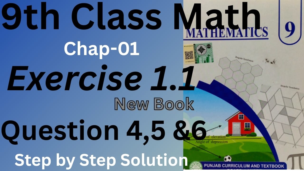 9th Class Maths Exercise 1.1 Q4, Q5 & Q6 | Easy Step by Step Solution | New Syllabus 2026