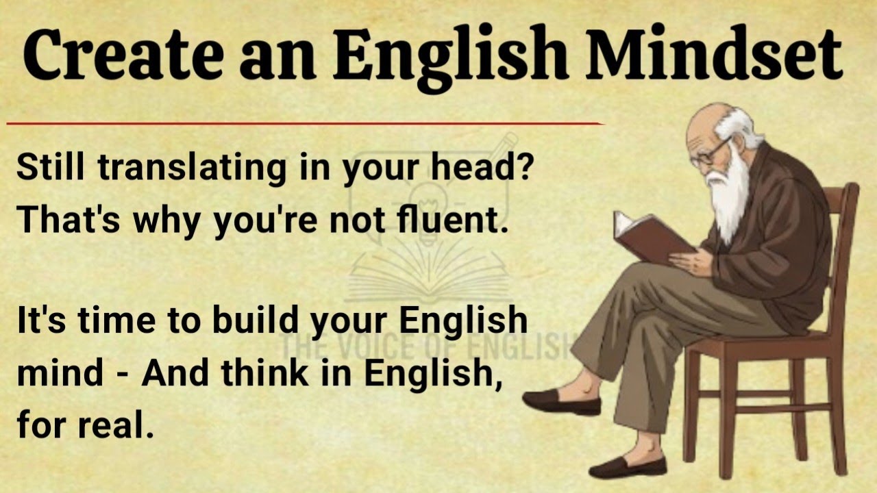 Create an English Mindset || Speak English Fluently Without Translating || Improve Your English √