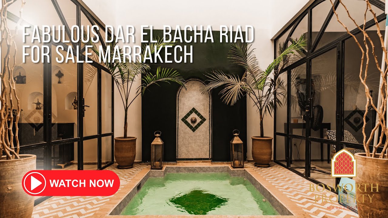 Fabulous Dar El Bacha Riad For Sale Marrakech