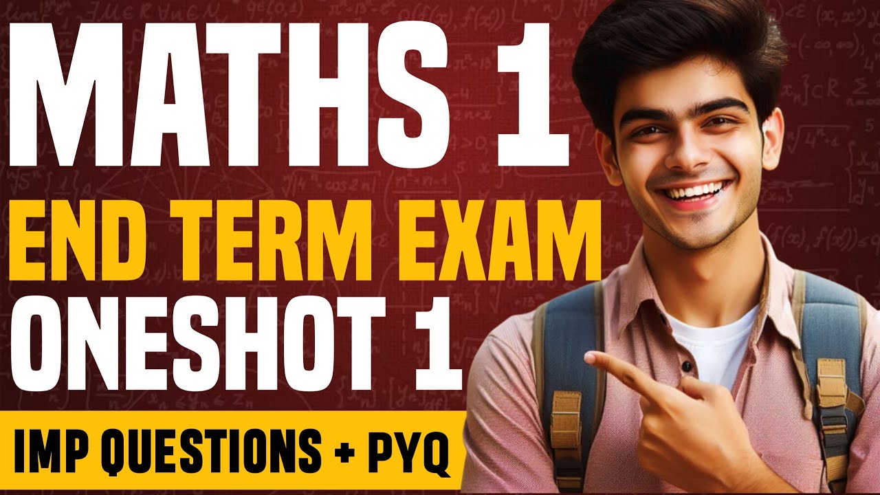 🔥 Maths 1 End-Term Exam | One Shot 1 Revision + Important Questions & PYQs | IIT Madras BS Degree