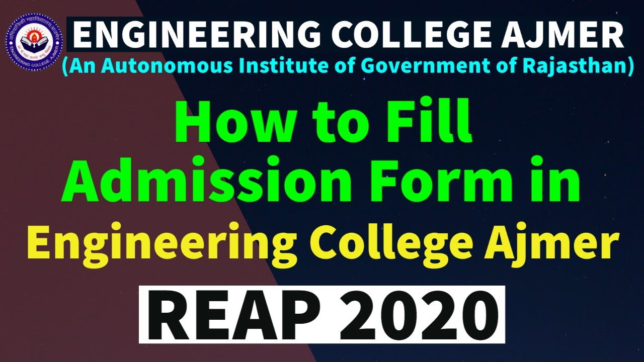 REAP 2020: How to Fill Admission Form in Engineering College Ajmer