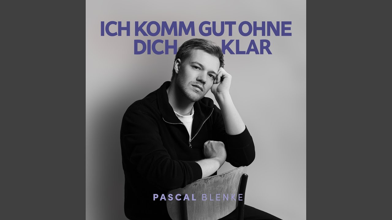 Ich komm gut ohne dich klar