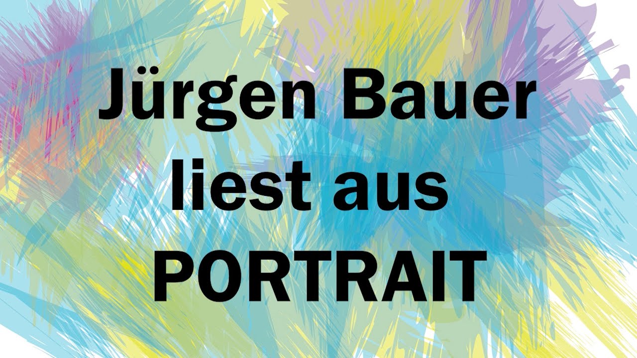 J&uuml;rgen Bauer liest aus &raquo;Portrait&laquo;