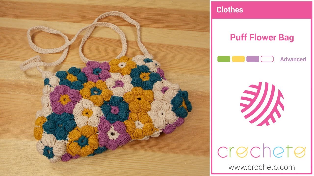 Learn how to Crochet: Crochet Puff Flower Bag