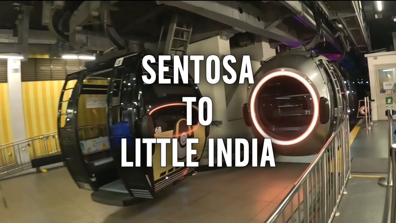 Sentosa to Little India | Singapore