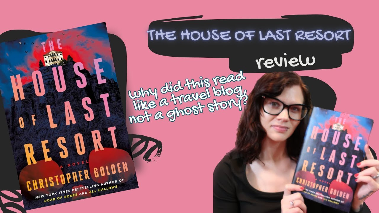 Book Review: Christopher Golden's The House of Last Resort | Violet Prynne