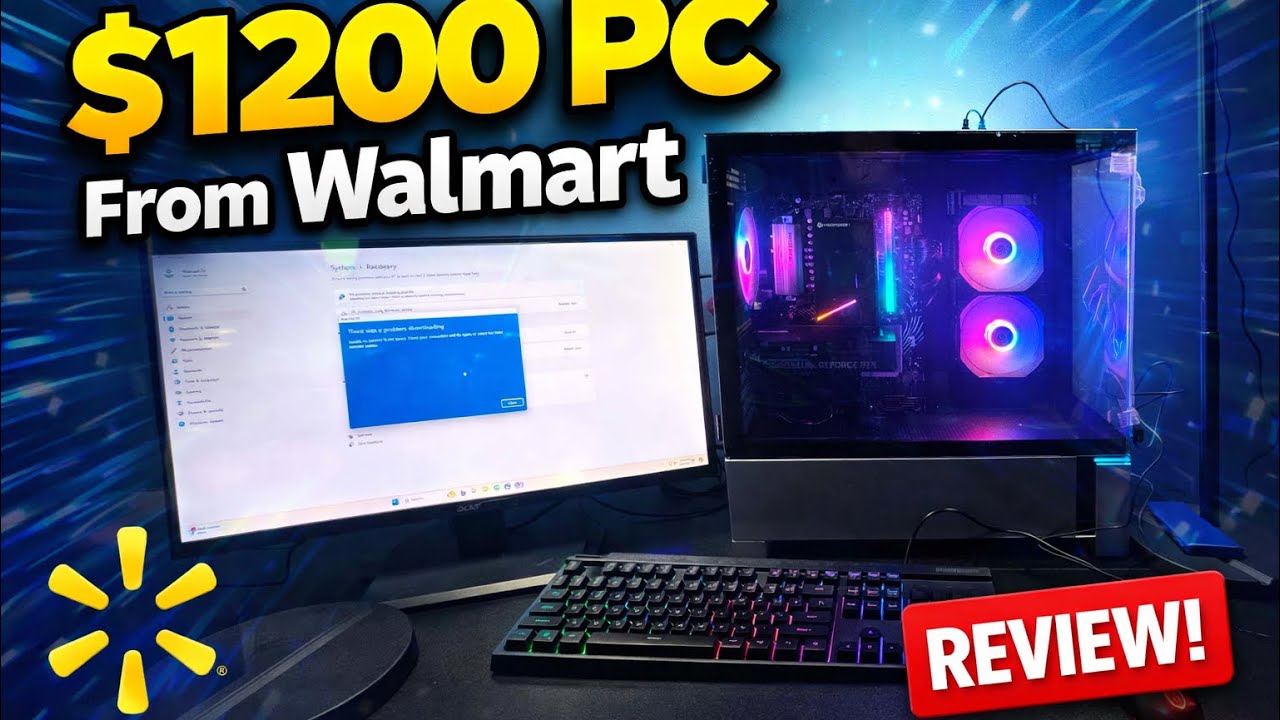 I Bought Walmart’s $1200 Gaming PC… Is It Actually Worth It?