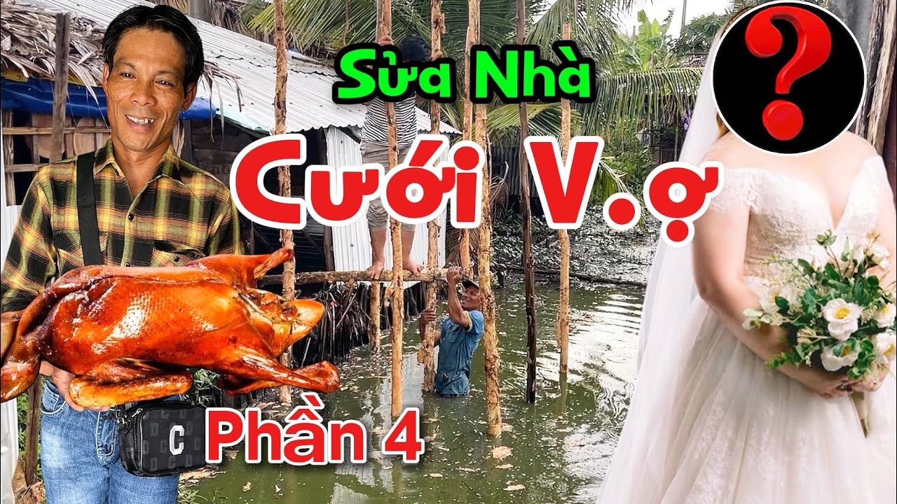 P4|| Núi leo dừa sửa nhà “ CƯỚI VỢ” nay có fan cứng từ TPHCM xuống thăm nhà và cái kết.