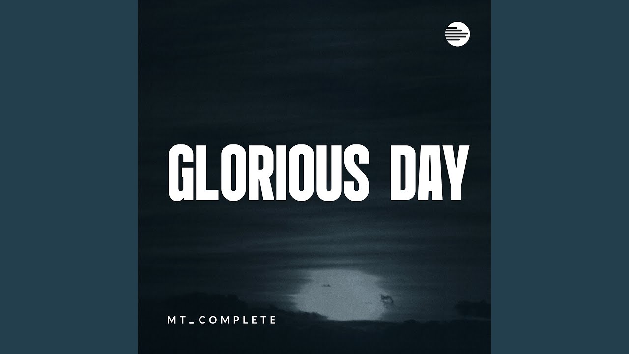 Glorious Day (Gospel)
