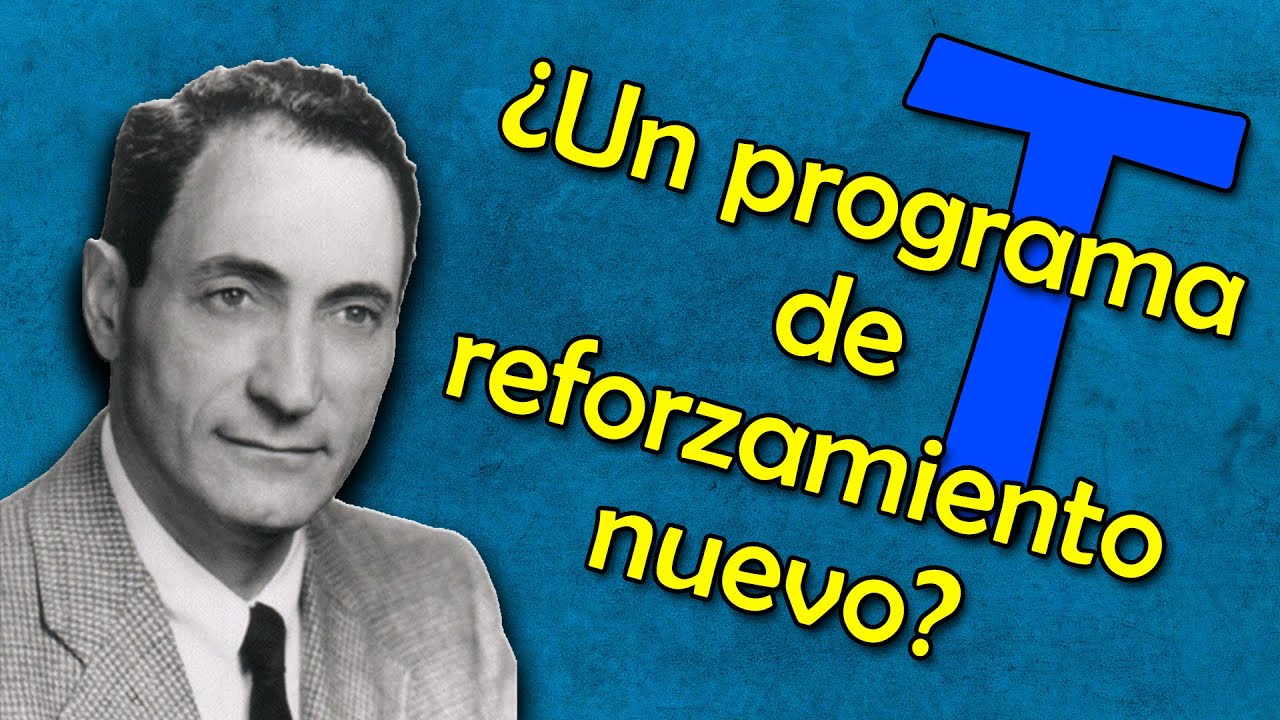 Programas de reforzamiento de la conducta - EL SISTEMA T 🐭✔️🐭✔️🐭