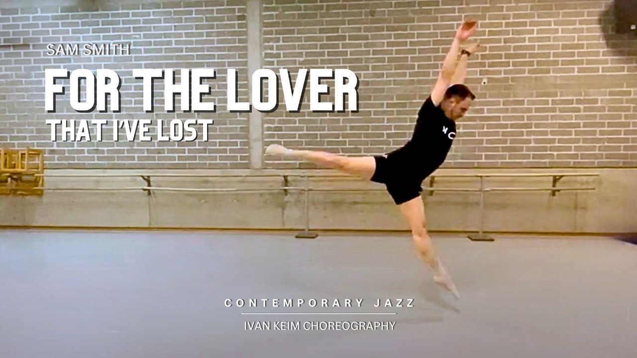 For The Lover That I Lost | Sam Smith | Lyrical Jazz | Ivan Keim Choreography