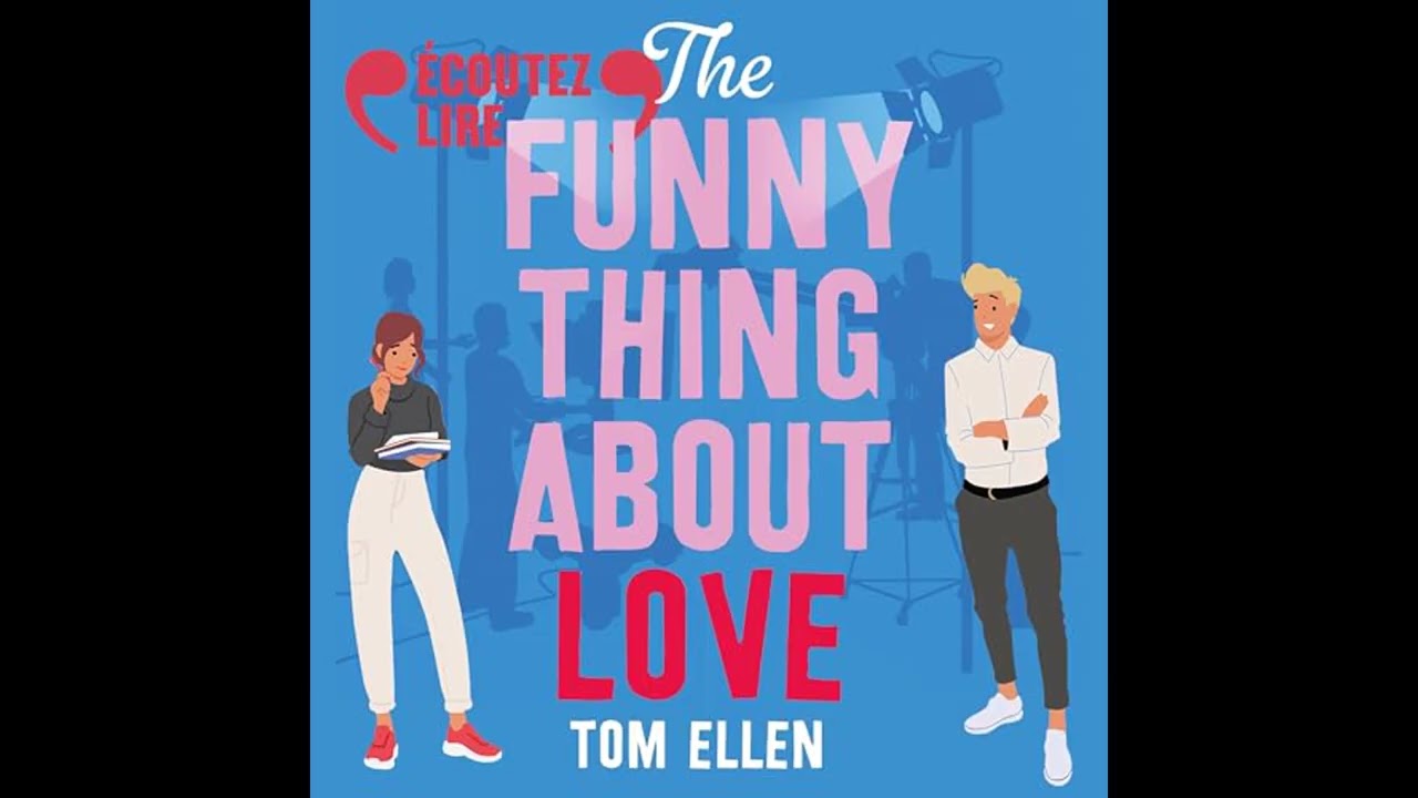Livre audio: The Funny Thing About Love - Tom Ellen Livre audio