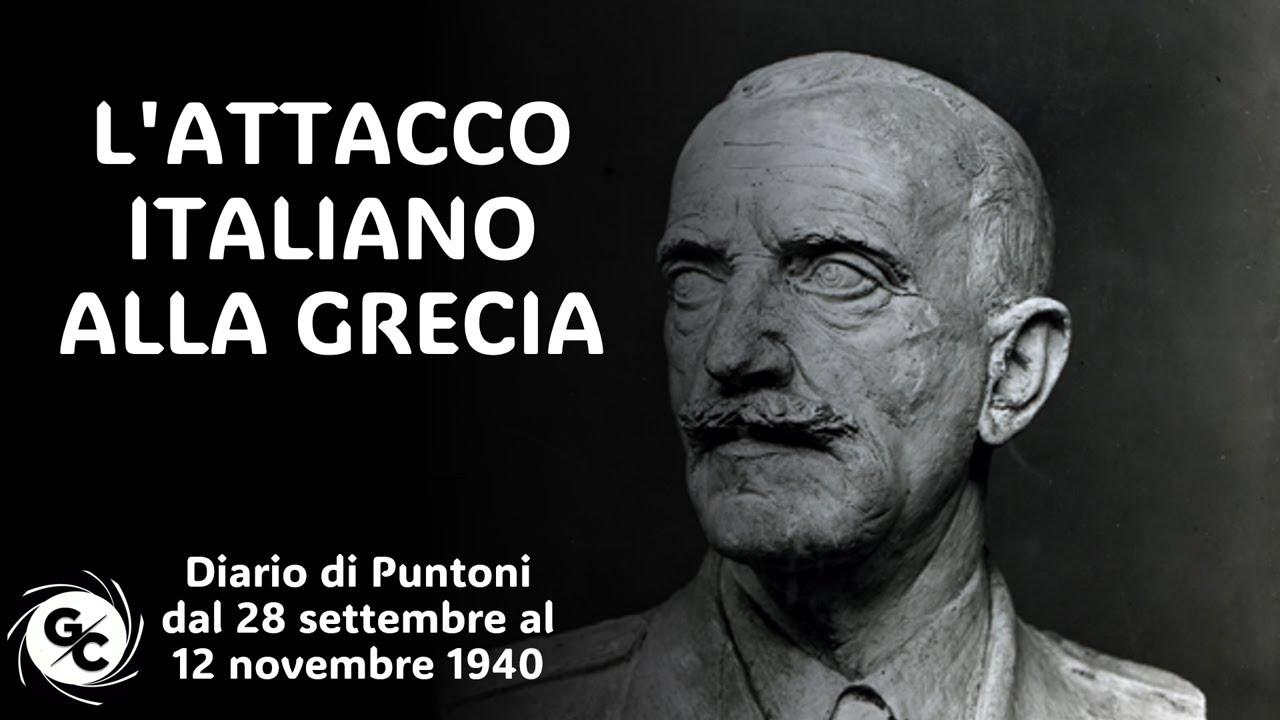 L'ATTACCO ITALIANO ALLA GRECIA  dal Diario del gen. Paolo Puntoni - 28 settembre - 12 novembre 1940