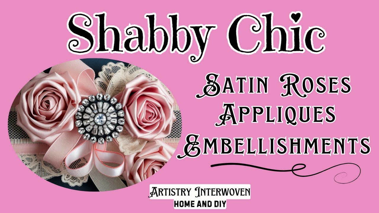 Shabby Chic Satin Roses, Appliques, Embellishments, Ribbon, Lace, Glam #shabby chic #embellishments