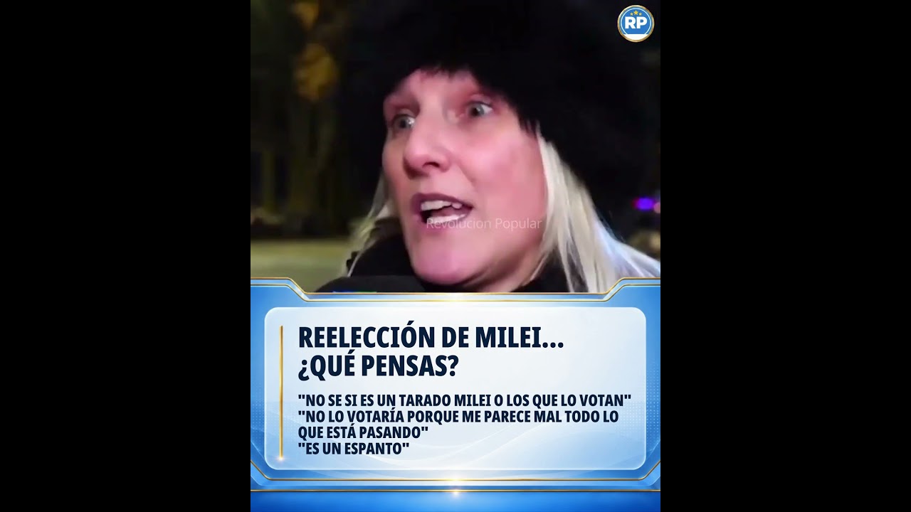 REELECCI&Oacute;N DE MILEI... &iquest;QU&Eacute; PENSAS?