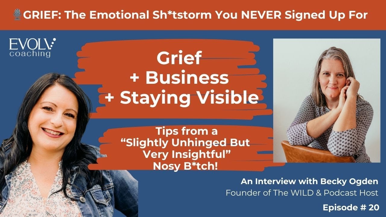 How to stay visible in your business while grieving (Episode 20)