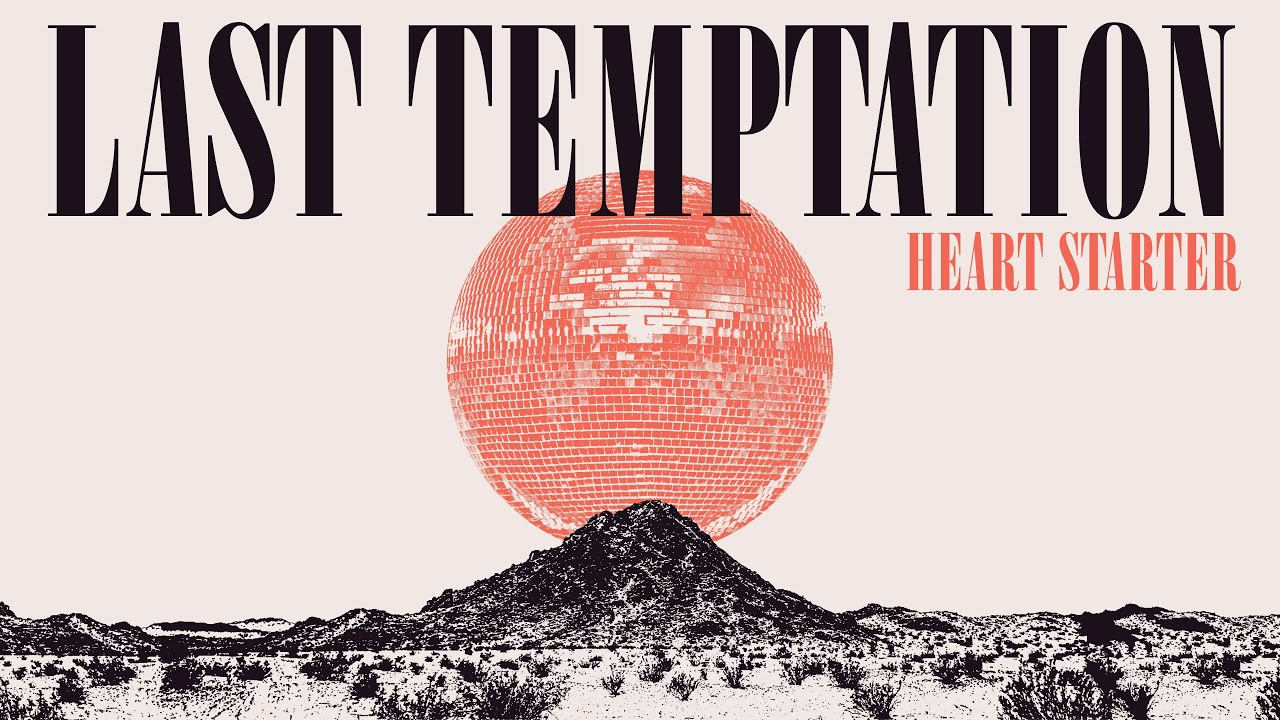 Last Temptation - Heart Starter (Official Lyric Video)