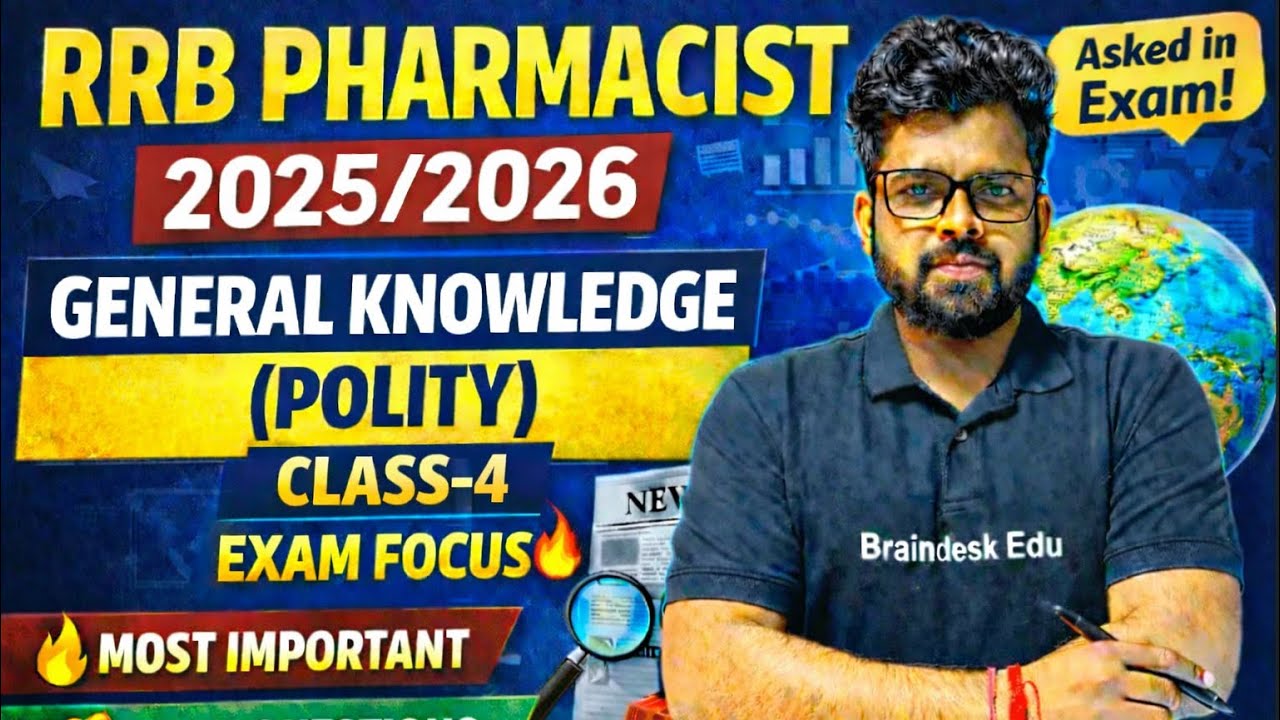 RRB Pharmacist 2025/26 |Polity Class-4🔥(NonPharma) |Exam Questions@Braindeskedu 